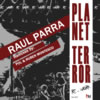 Raul Parra Planet terror (POL rmx)